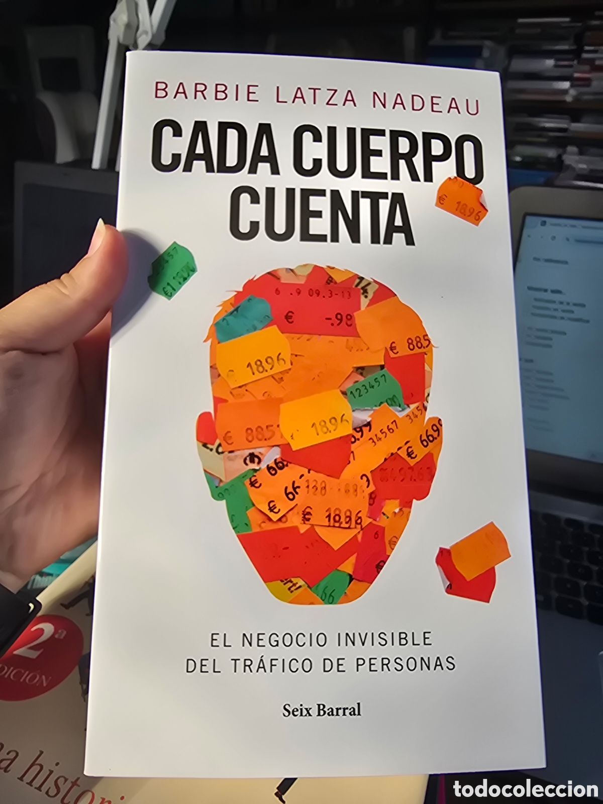 Libros de segunda mano: Cada cuerpo cuenta El negocio invisible del tr&aacute;fico de personas Latza Nadeau Barbie SEIX BARRAL 2026