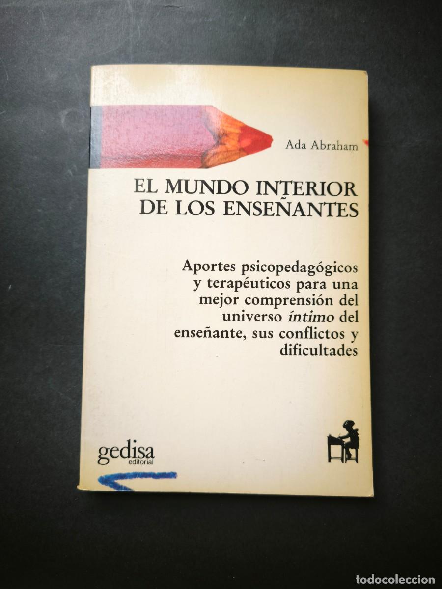 Libros de segunda mano: El mundo interior de los ense&ntilde;antes - Ada Abraham - Foto 1