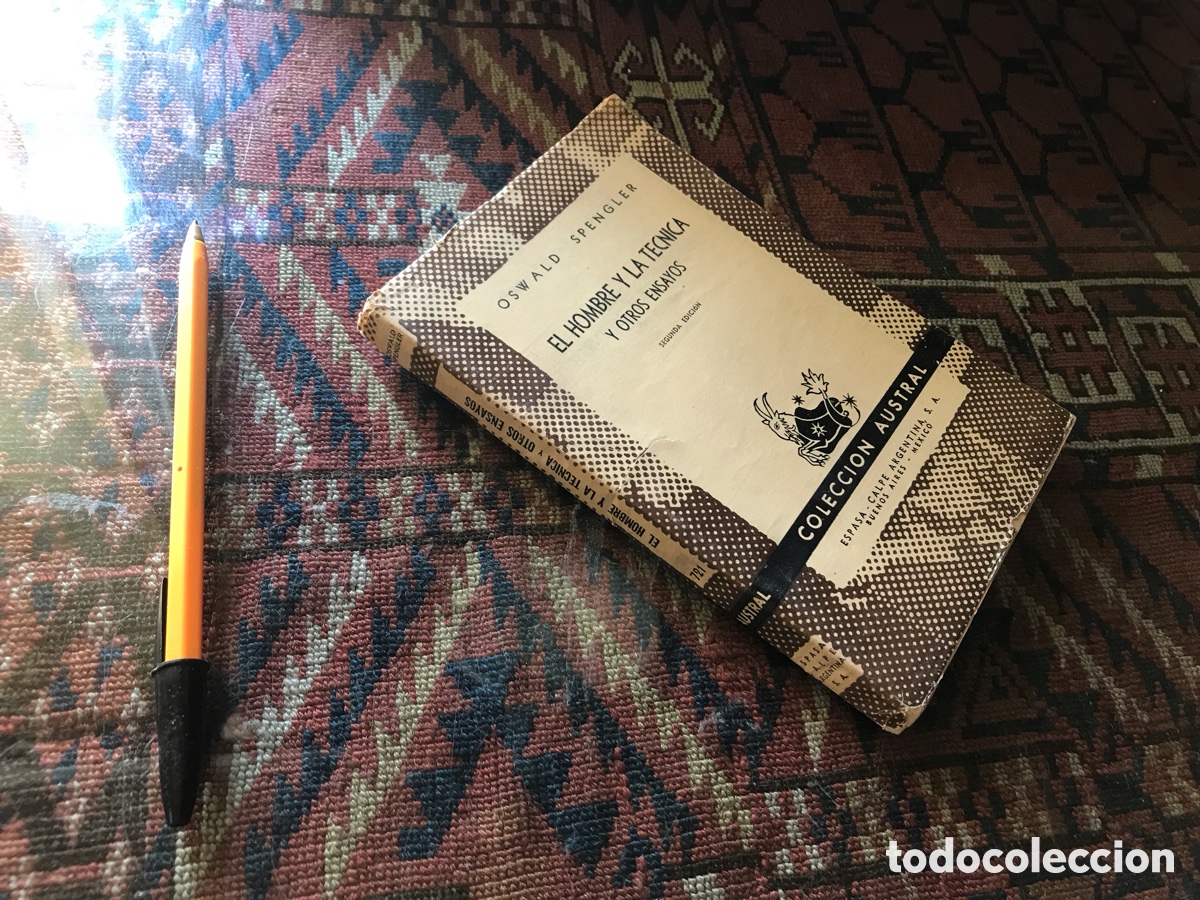 Libros de segunda mano: El hombre y la t&eacute;cnica y otros ensayos. Oswald Spengler. Austral n&ordm; 721