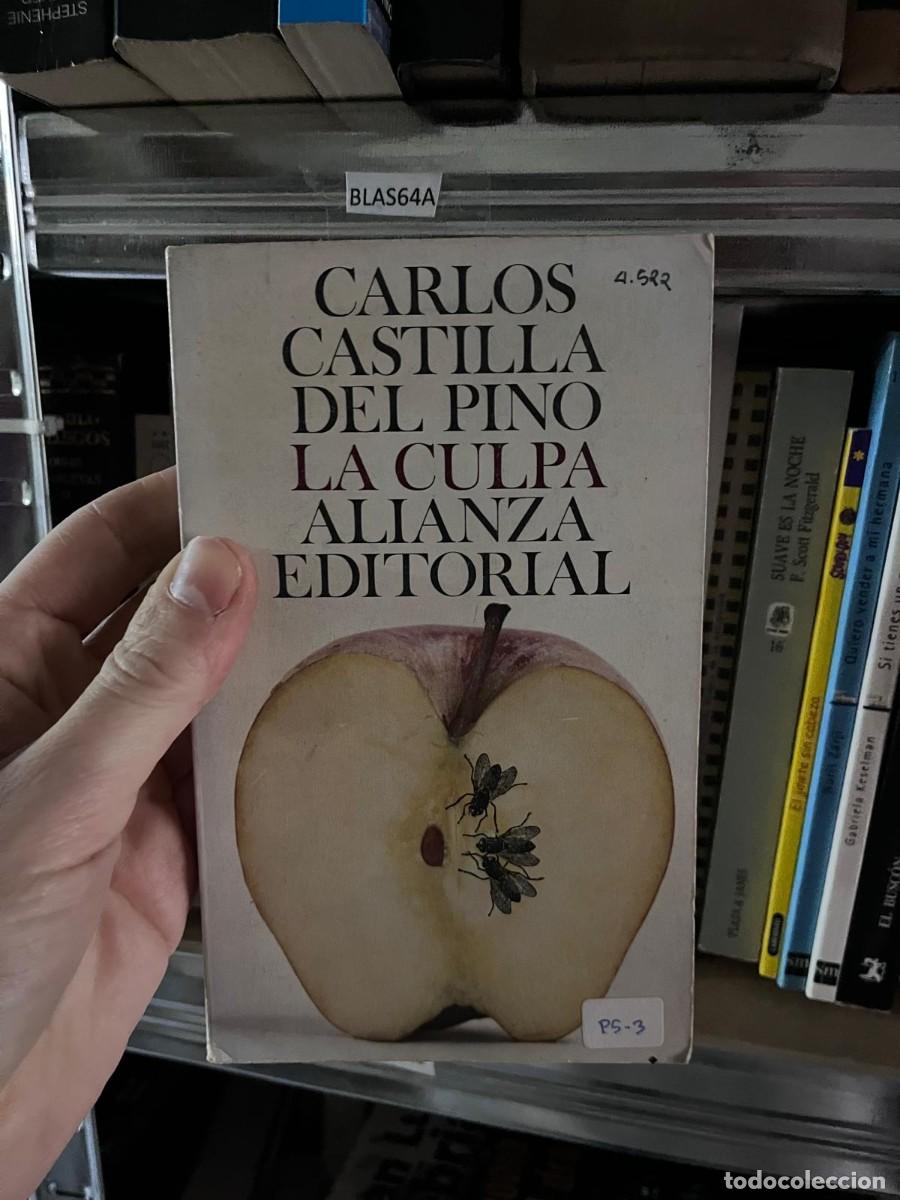Libros de segunda mano: BLAS64A CARLOS CASTILLA DEL PINO LA CULPA ALIANZA EDITORIAL