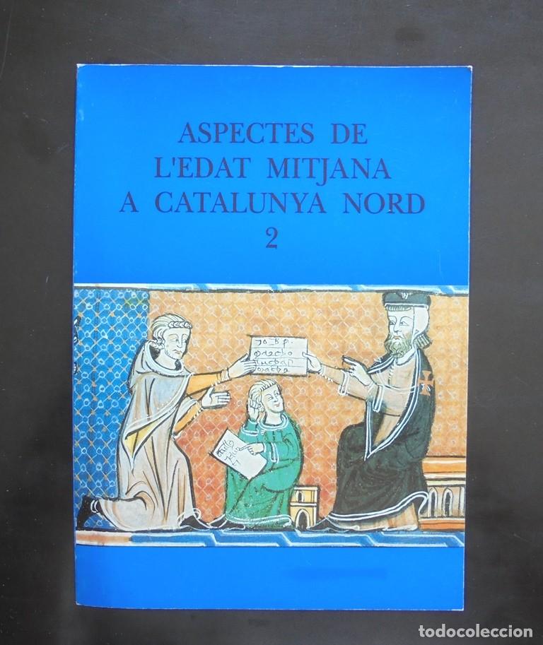 Libros de segunda mano: Aspectes de l&rsquo;Edat Mitjana a Catalunya Nord, 2 La llegenda del cor menjat. Aspects du Moyen Age