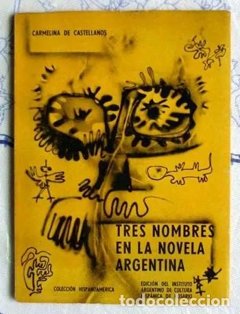 Libros de segunda mano: Carmelina de Castellanos &ndash; Tres nombres en la novela argentina &ndash; LM