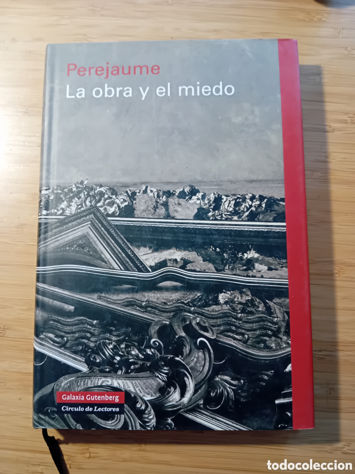 Libros de segunda mano: La obra y el miedo - Perejaume (Galaxia Gutenberg 2008)