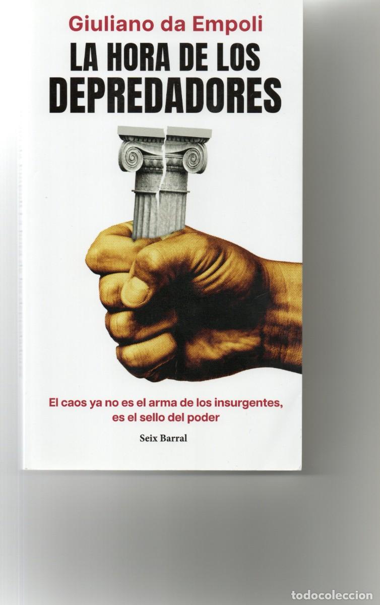 Libros de segunda mano: LA HORA DE LOS DEPREDADORES. GIULIANO DA EMPOLI