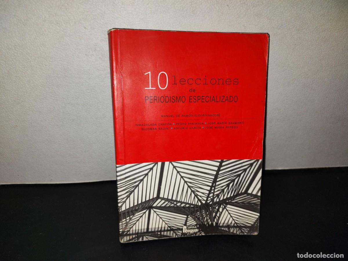 Libros de segunda mano: 216- 10 Lecciones De Periodismo Especializado - Manuel De Ram&oacute;n (Coordinador)