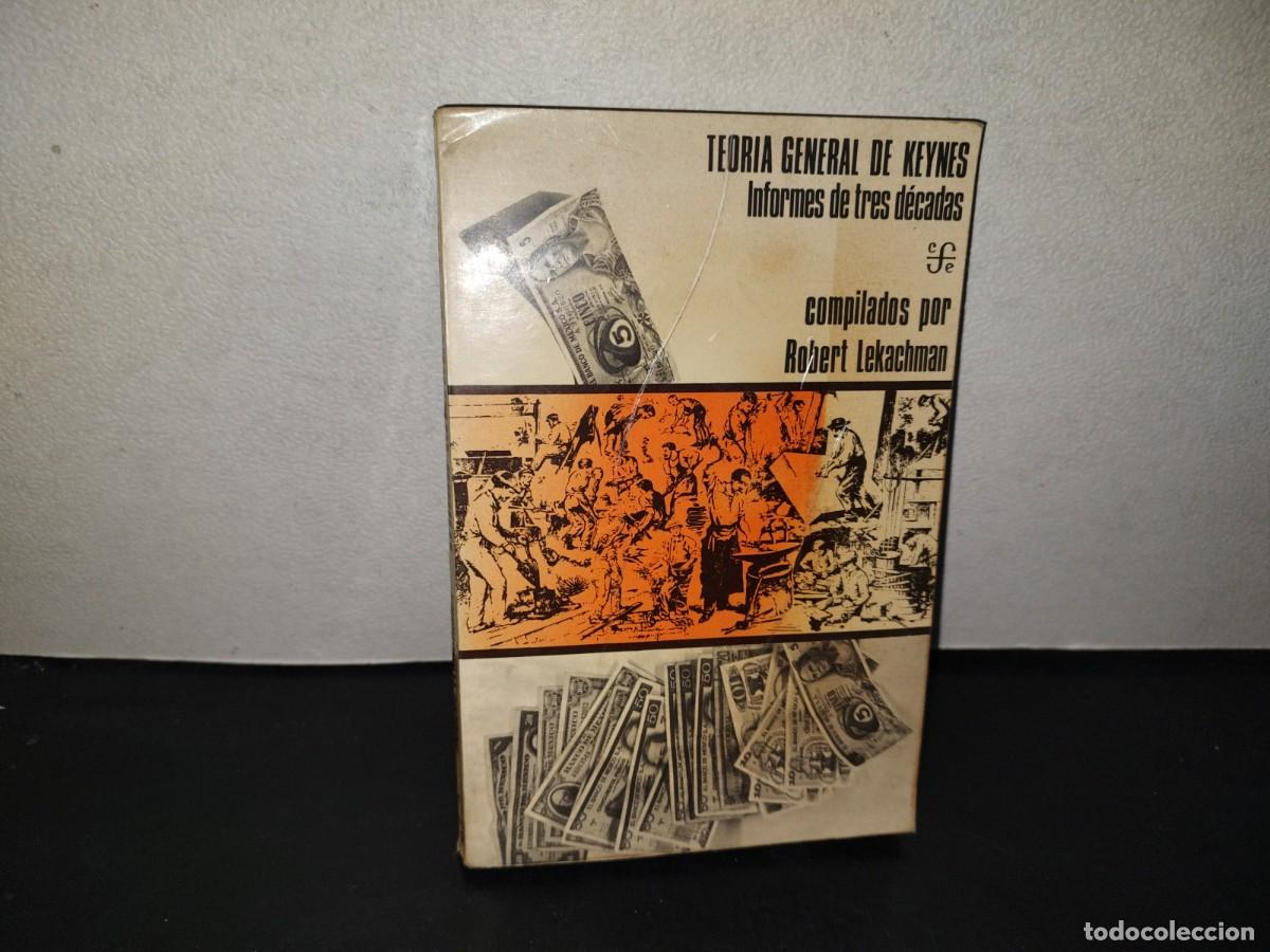Libros de segunda mano: 216- Teor&iacute;a General De Keynes. Informes De Tres D&eacute;cadas. Compilados Por Robert Lekachman