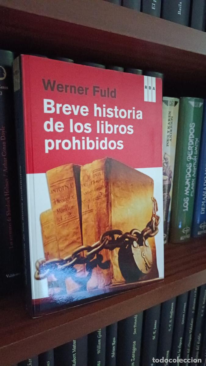 Libros de segunda mano: Breve historia de los libros prohibidos &ndash; Werner Fuld (RBA) - Foto 1