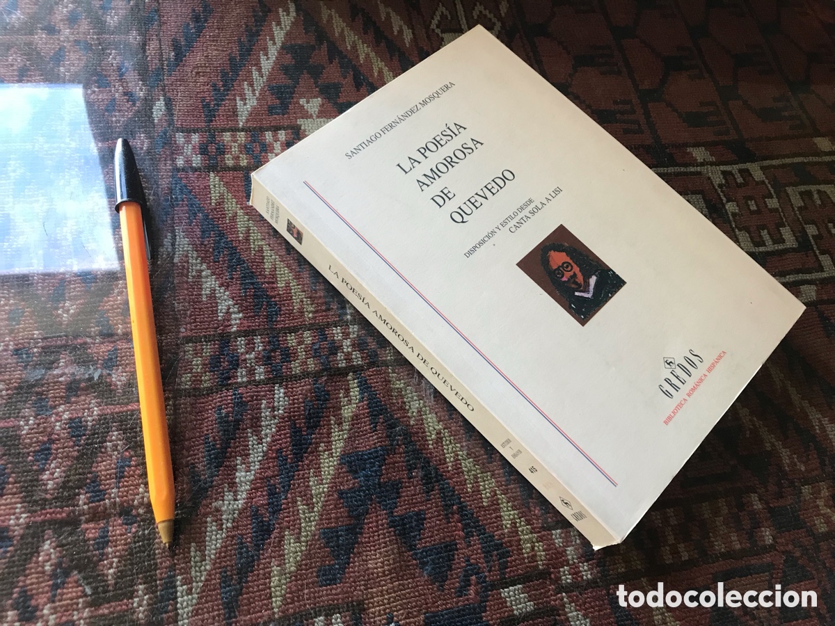 Libros de segunda mano: La poes&iacute;a amorosa de Quevedo. Santiago Fern&aacute;ndez Mosquera. Gredos.