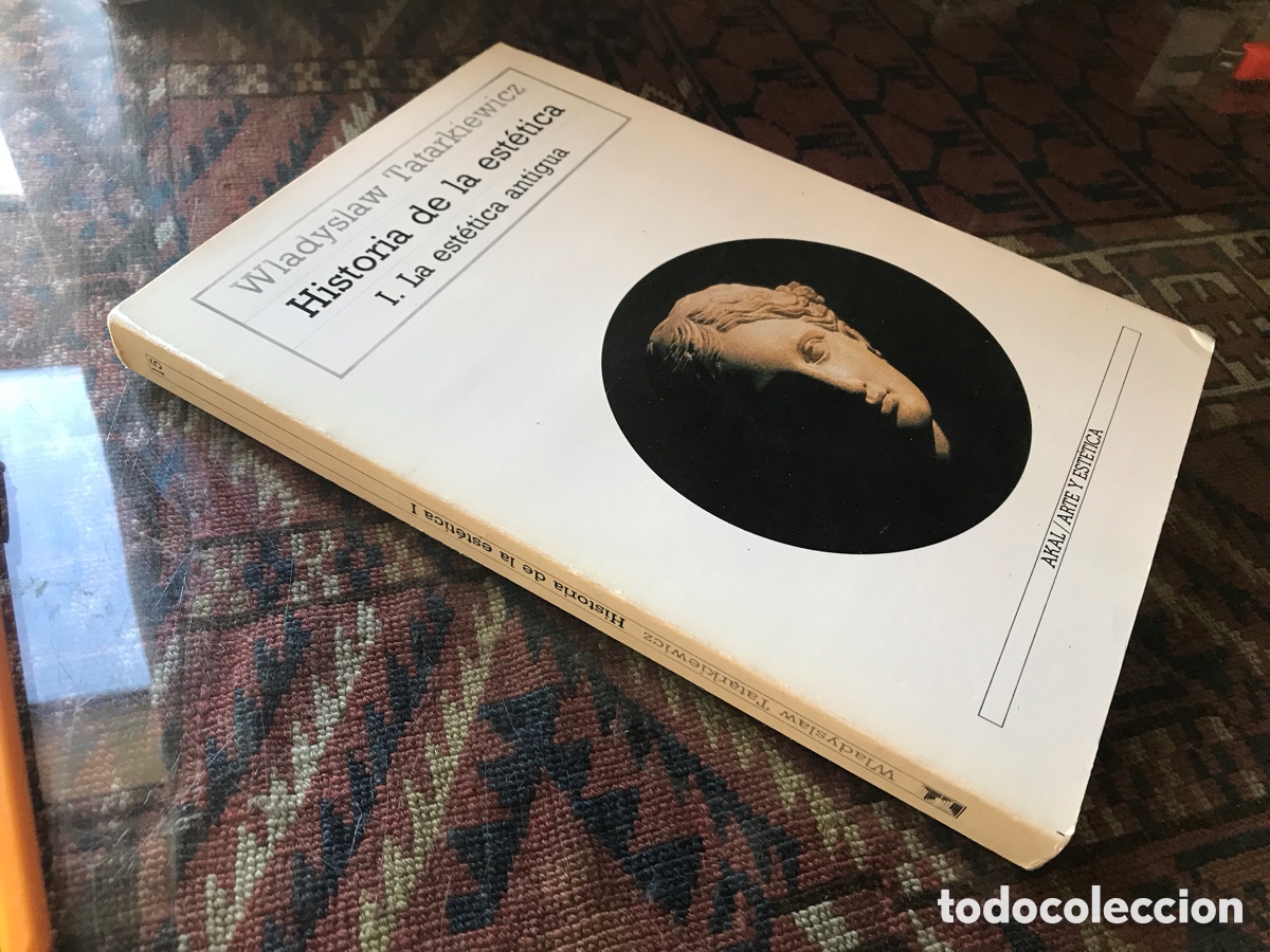 Libros de segunda mano: Historia de la est&eacute;tica.I. La est&eacute;tica antigua. Wladislaw Tatarkiewicz. Akal.