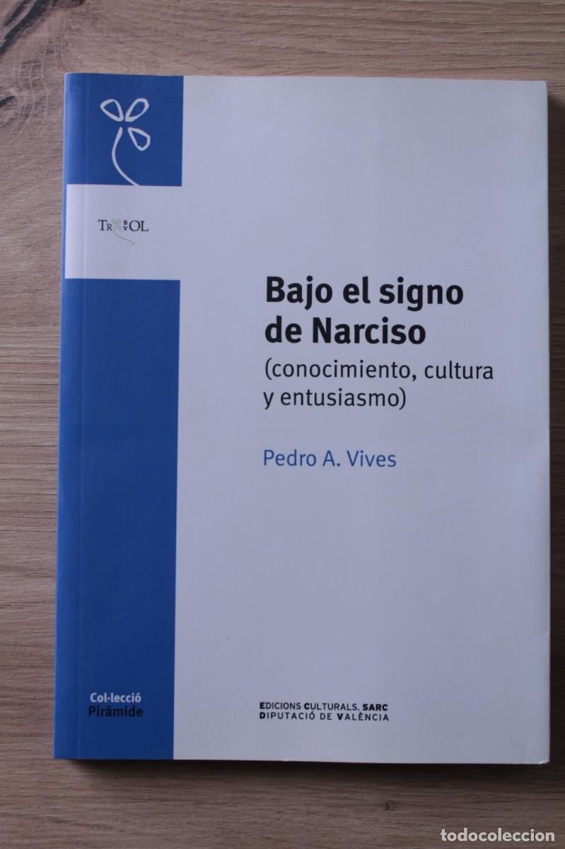 Libros de segunda mano: Bajo el signo de Narciso Pedro A. Vives