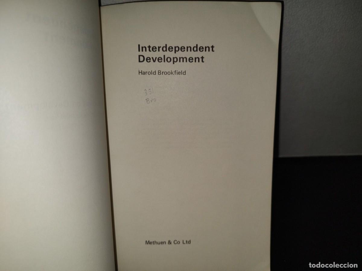 Libros de segunda mano: 217- Interdependent Development - Harold Brookfield - Methuen & Co Ltd. First Published 1975 - Foto 4