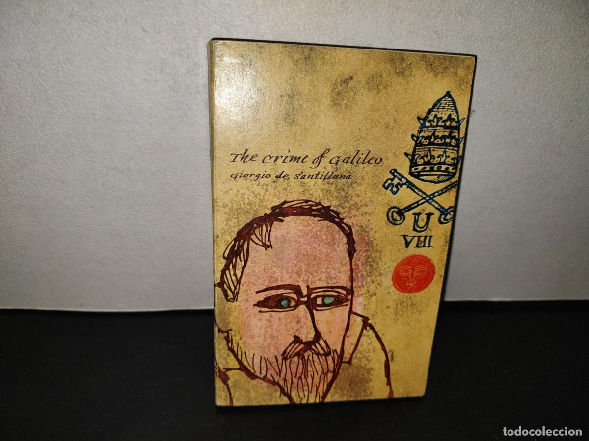 Libros de segunda mano: 217- The Crime Of Galileo - Giorgio De Santillana - 1962