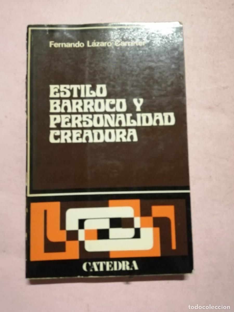 Libros de segunda mano: ESTILO BARROCO Y PERSONALIDAD CREADORA (FERNANDO LAZARO CARRETER)
