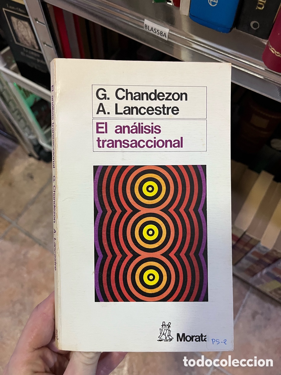 Libros de segunda mano: BLASS8A G. Chandezon A. Lancestre El an&aacute;lisis transaccional (dedicado)