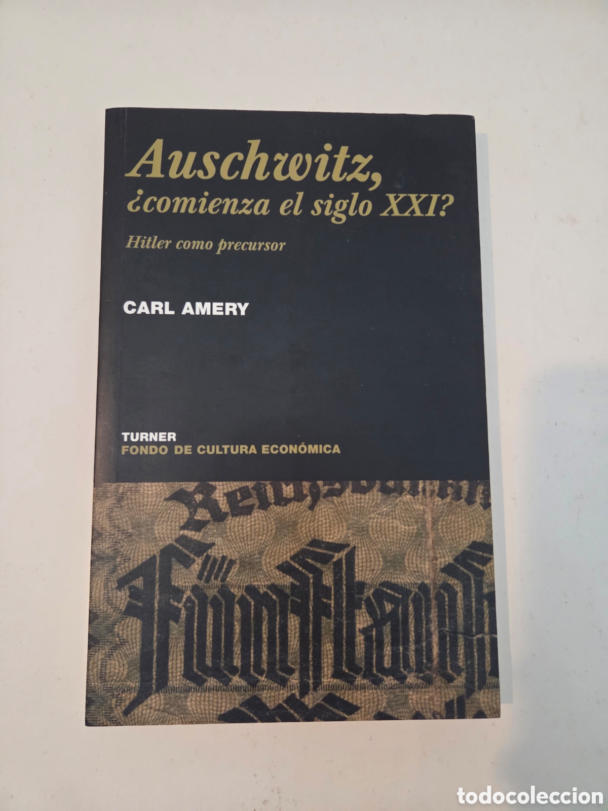 Libros de segunda mano: Auschwitz, &iquest; comienza el siglo xxi?. Carl Amery