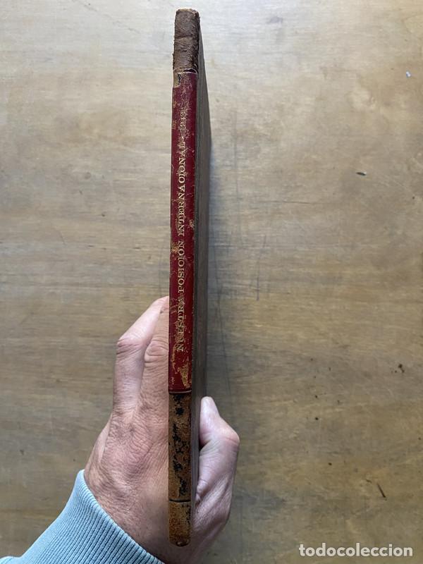 Libros de segunda mano: NUESTRA POSICION INTERNACIONAL - - - Foto 2
