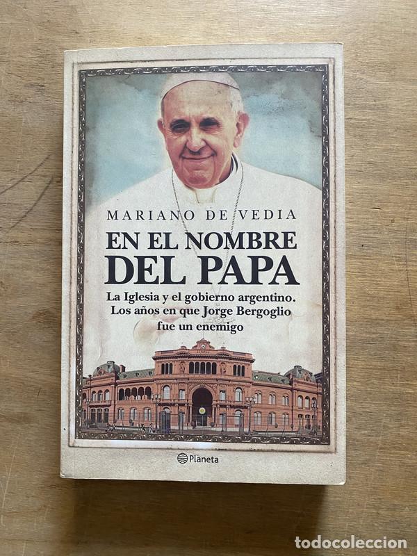 Libros de segunda mano: En el nombre del Papa - De Vedia Mariano