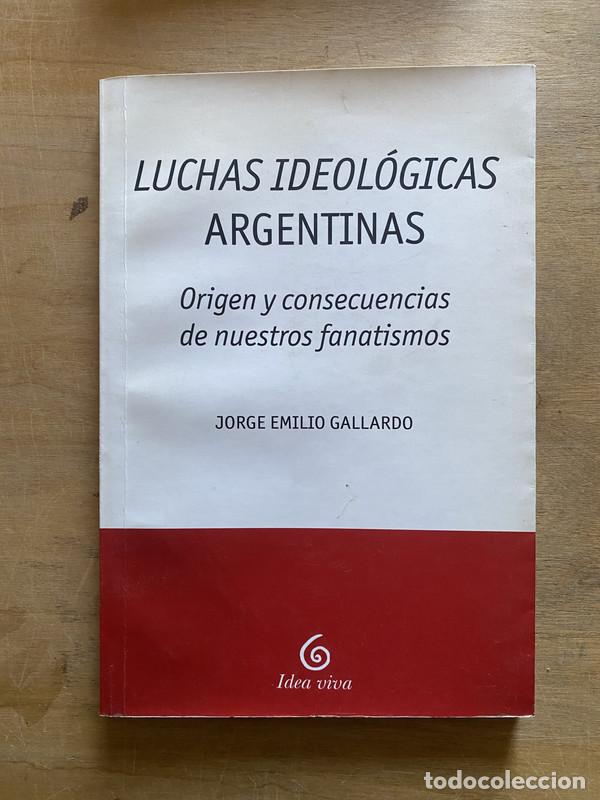 Libros de segunda mano: Luchas ideologicas argentinas - Gallardo Jorge Emilio - Foto 1