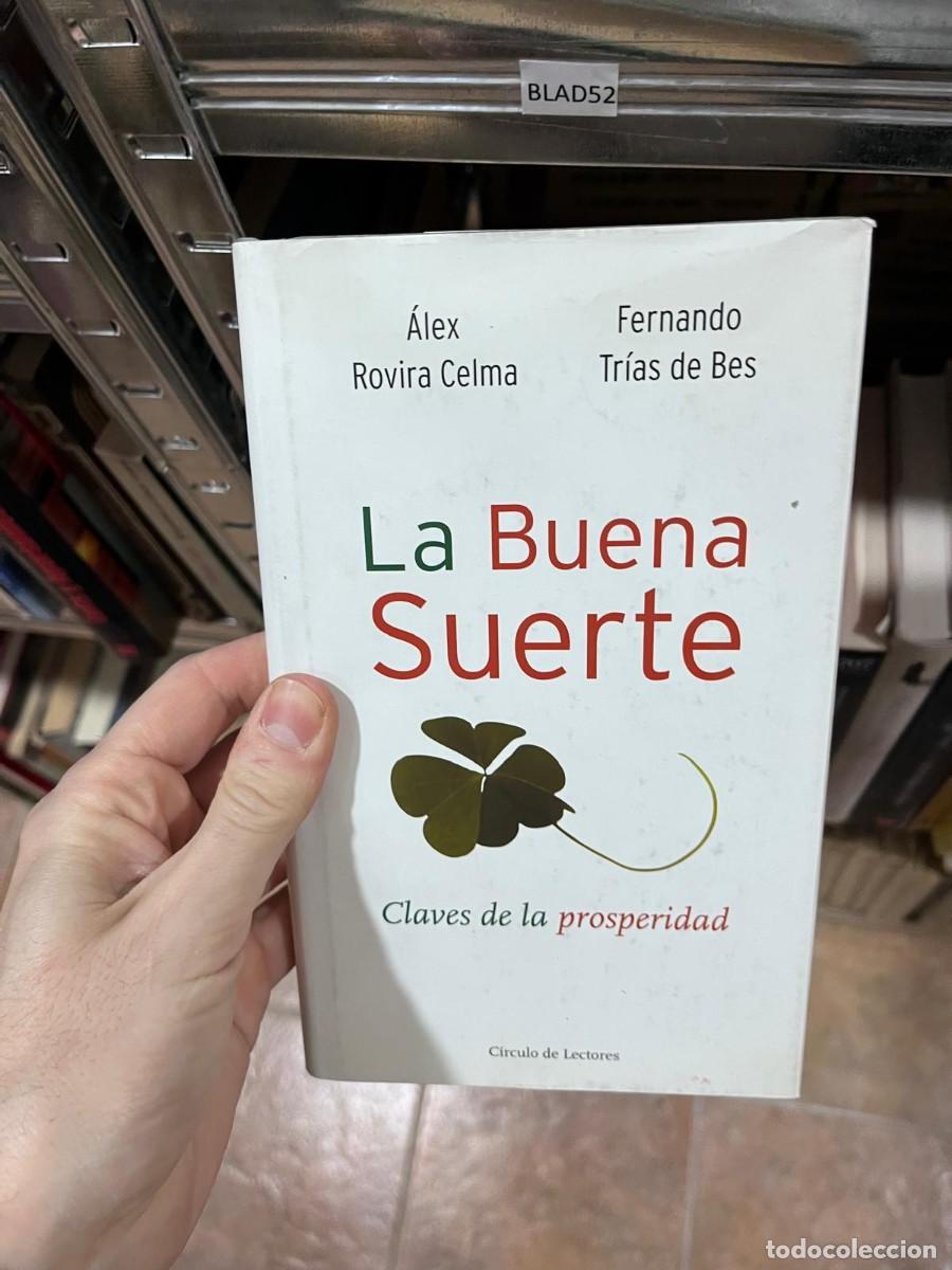 Libros de segunda mano: BLAS52 Fernando Rovira Celma Tr&iacute;as de Bes La Buena Suerte Claves de la prosperidad