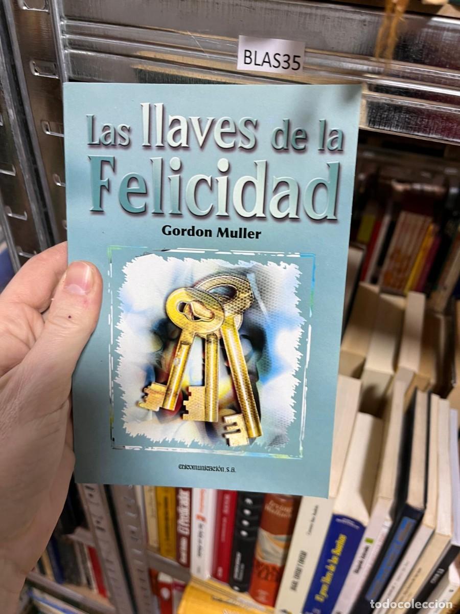 Libros de segunda mano: BLAS35 Las llaves de la Felicidad Gordon Muller