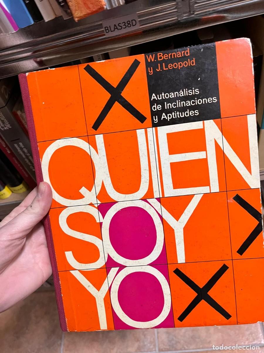 Libros de segunda mano: BLAS38D QUIEN SOY YO W. Bernard y J.Leopold Autoan&aacute;lisis de Inclinaciones y Aptitudes