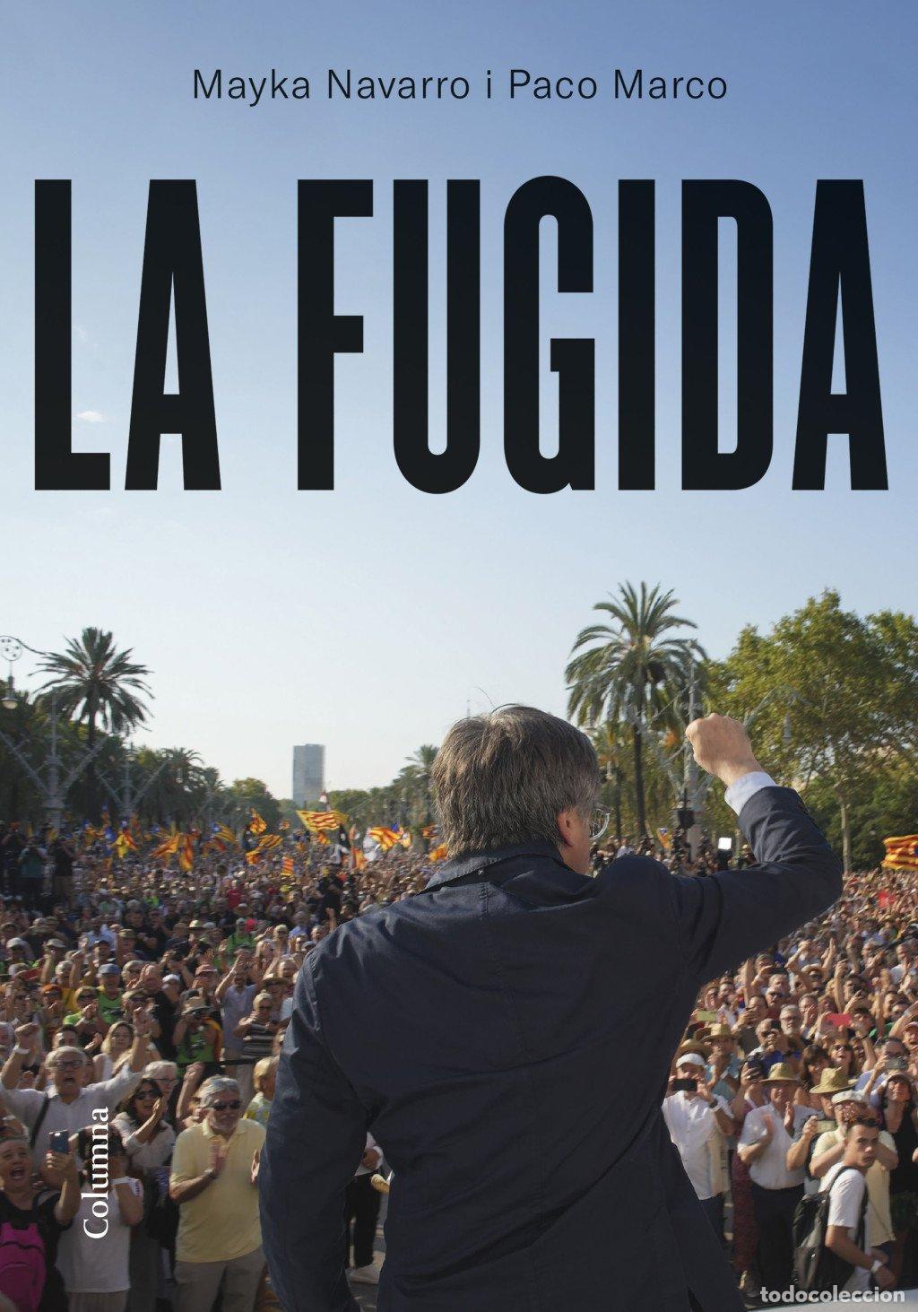 Libros de segunda mano: La Fugida - Mayka Navarro - Columna Cat - No Ficci&oacute;