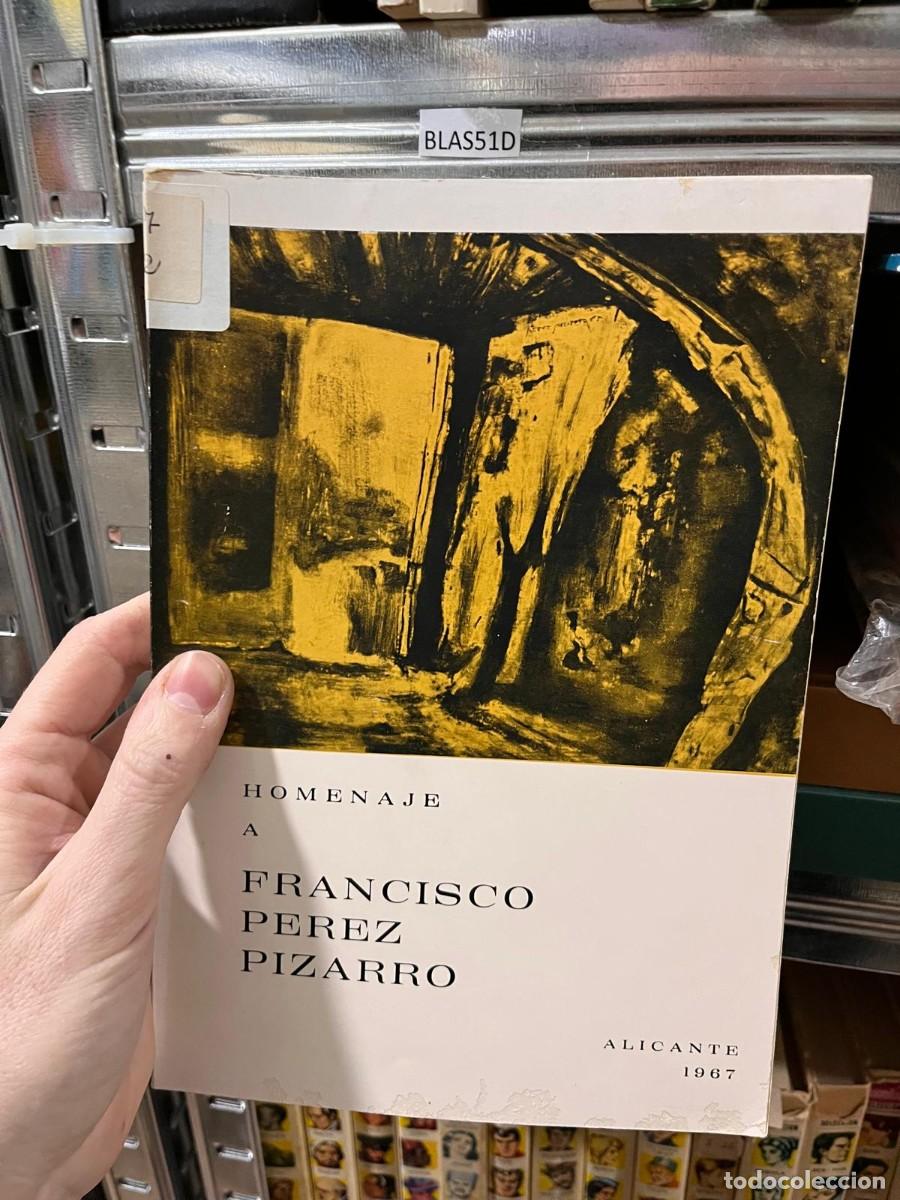 Libros de segunda mano: BLAS51D HOMENAJE A FRANCISCO PEREZ PIZARRO