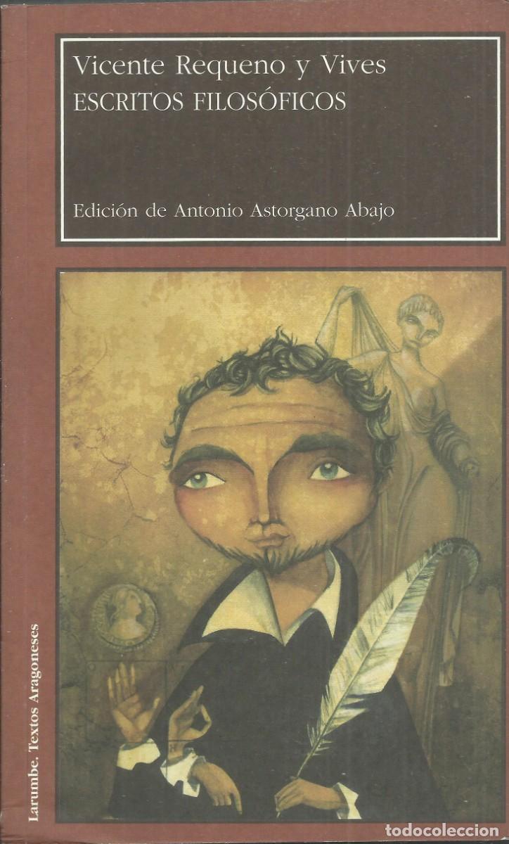 Libros de segunda mano: Escritos filos&oacute;ficos. Vicente Requeno y Vives. Ediciones Larumbe