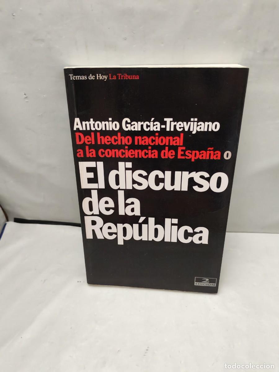 Libri di seconda mano: Del hecho nacional a la conciencia de Espa&ntilde;a o El discurso de la Rep&uacute;blica