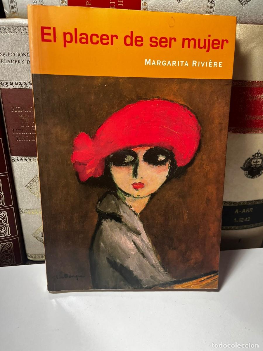 Libros de segunda mano: EL PLACER DE SER MUJER. Margarita Rivi&egrave;re. Ed. S&iacute;ntesis. 2005.