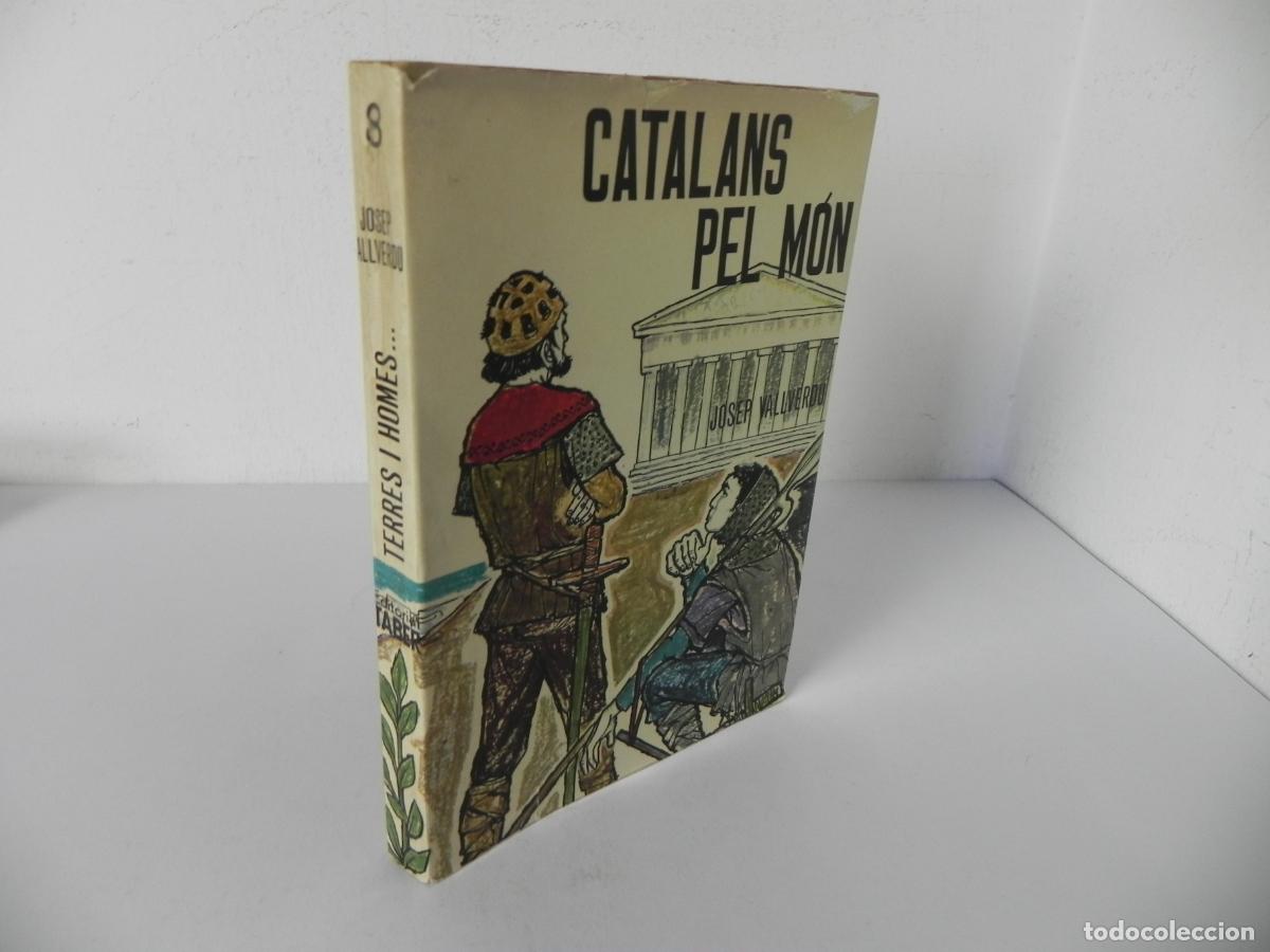 Libros de segunda mano: CATALANS PEL M&Oacute;N (JOSEP VALLVERDU) EDITORIAL TABER-1969 (ILUSTRADO EN B/N Y COLOR) - EN CATAL&Aacute;N