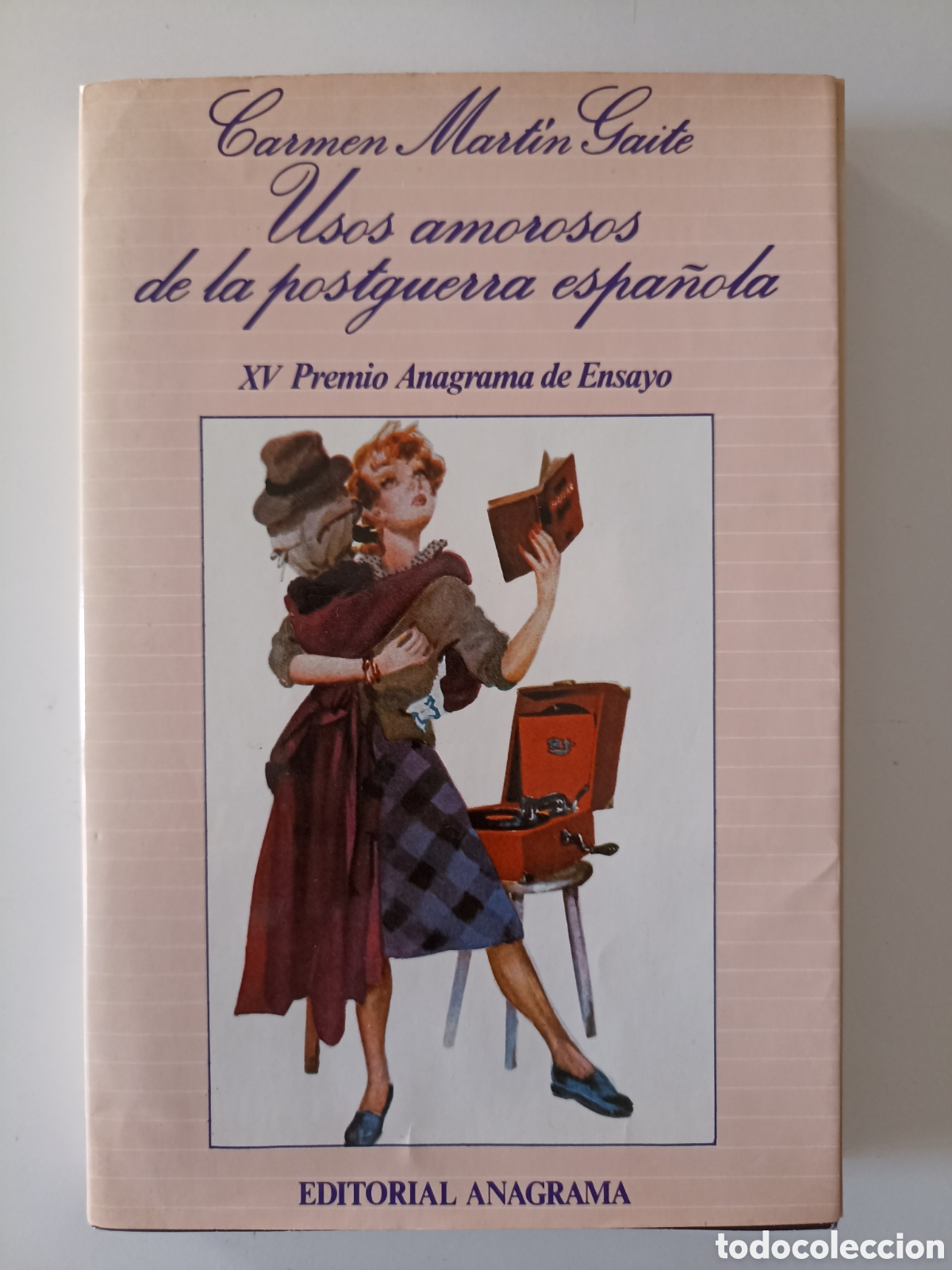 Libros de segunda mano: Carmen Mart&iacute;n Gaite - Usos amorosos de la posguerra en Espa&ntilde;a (Anagrama, 1987) Premio Ensayo
