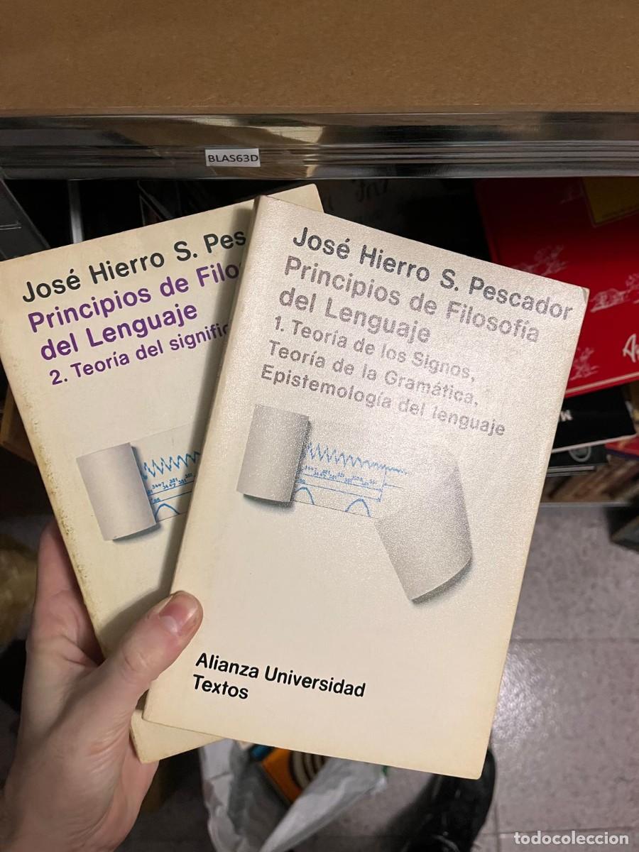 Libros de segunda mano: BLAS63D Jos&eacute; Hierro S. Pescador Principios de Filosofia del Lenguaje Teor&iacute;a de los Signos, Teor&iacute;