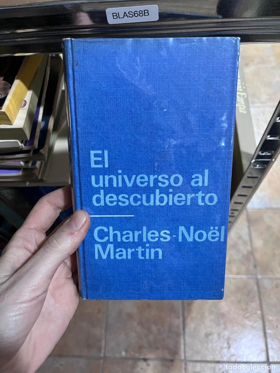Libros de segunda mano: BLAS68B El universo al descubierto Charles-No&euml;l Martin