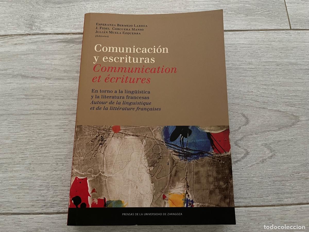 Libros de segunda mano: Comunicaci&oacute;n y escrituras. En torno a la ling&uuml;&iacute;stica y la literatura francesas
