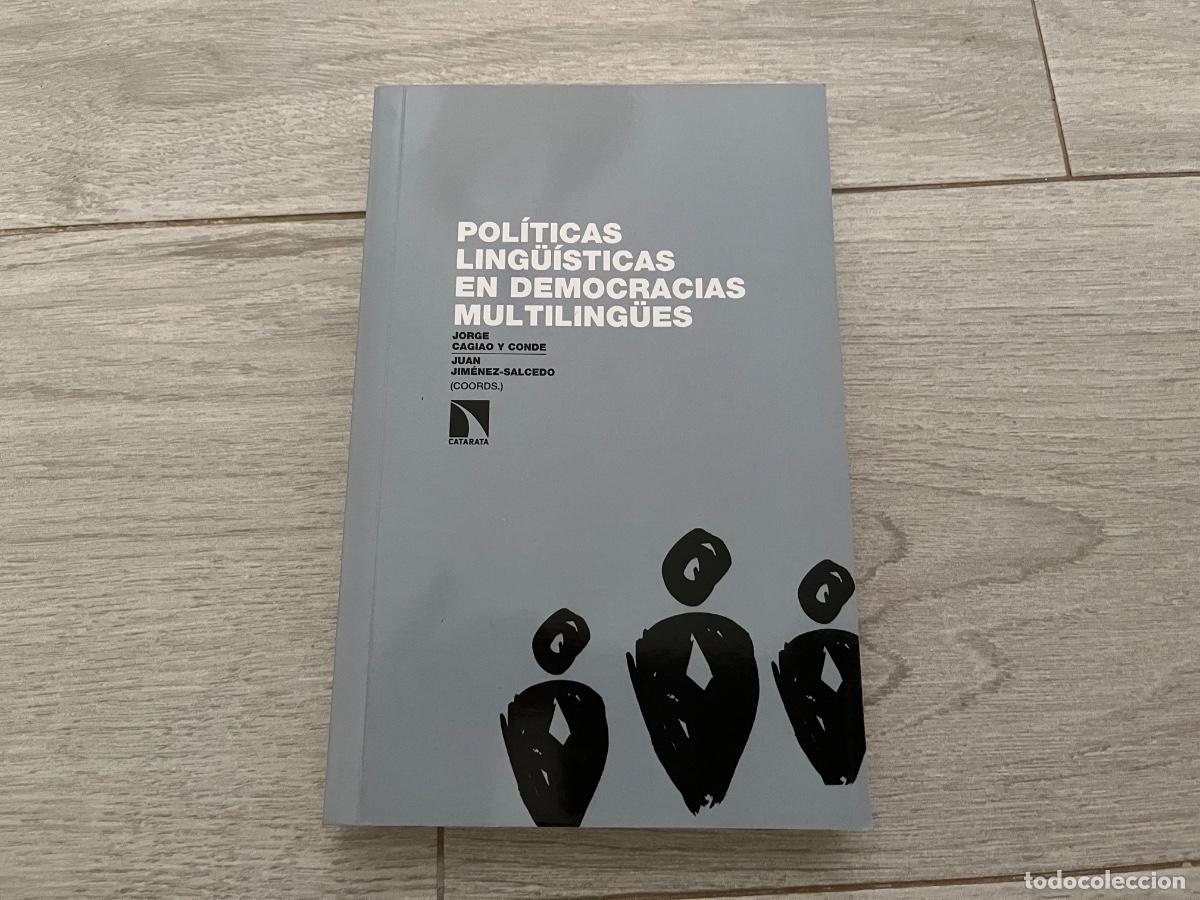 Libros de segunda mano: POLITICAS LINGUISTICAS EN DEMOCRACIAS MULTILINGUES - CAGIAO Y CONDE, JORGE