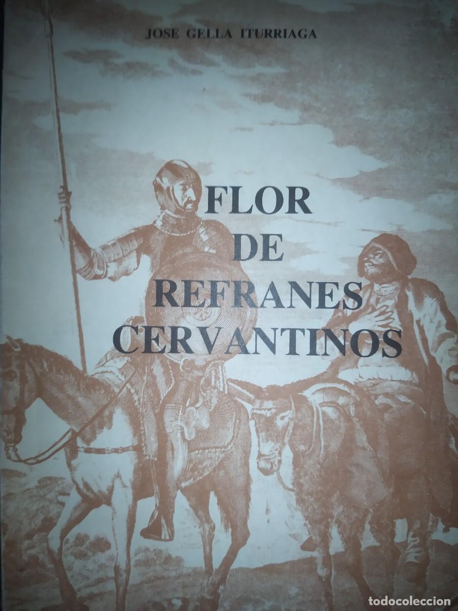 Libros de segunda mano: Flor de refranes cervantinos - Jos&eacute; Gella Iturriaga