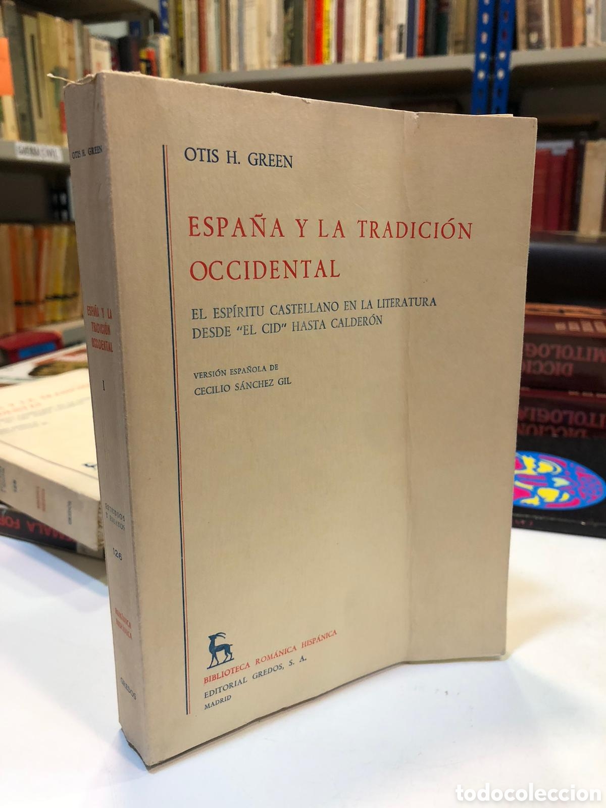 Livres d'occasion: Espa&ntilde;a y la tradici&oacute;n occidental. El esp&iacute;ritu castellano en la literatura... Tomo I - O. Green