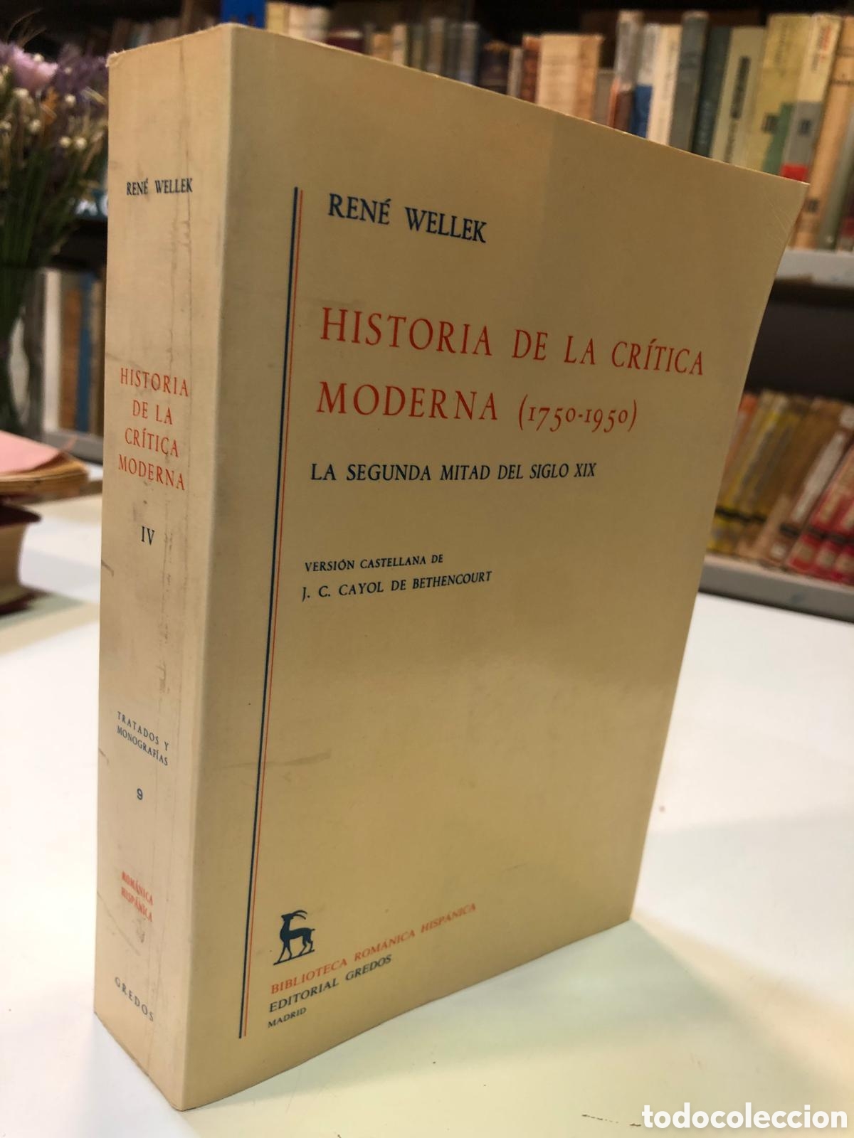 Livres d'occasion: Historia de la cr&iacute;tica moderna (1970-1950). Tomo IV. La segunda mitad del siglo XIX - Ren&eacute; Wellek