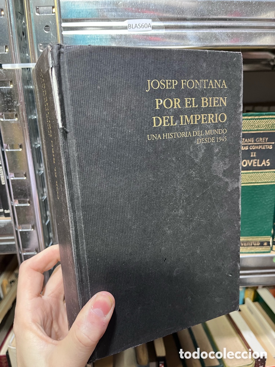 Libros de segunda mano: Blas60A Por el bien del imperio - Josep Fontana