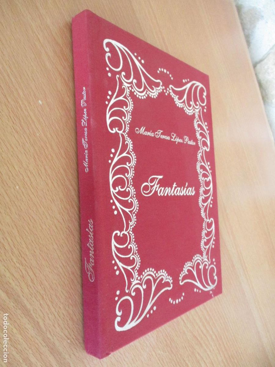Libros de segunda mano: MAR&Iacute;A TERESA L&Oacute;PEZ PASTOR- FANTAS&Iacute;AS-EDITA, EL CRESO- 2004- DEDICADO Y FIRMADO