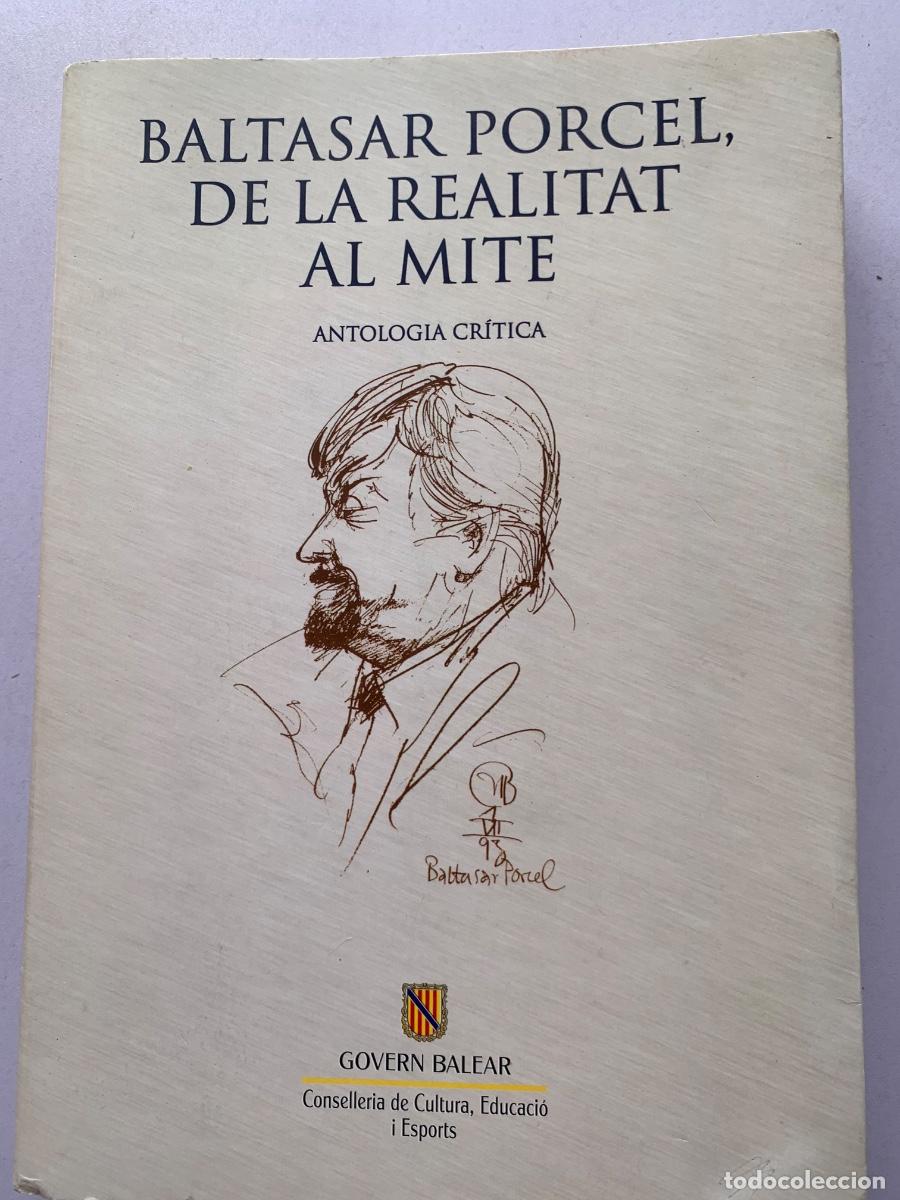 Libros de segunda mano: Baltasar Porcel, de la realitat al mite. (Bols 21)