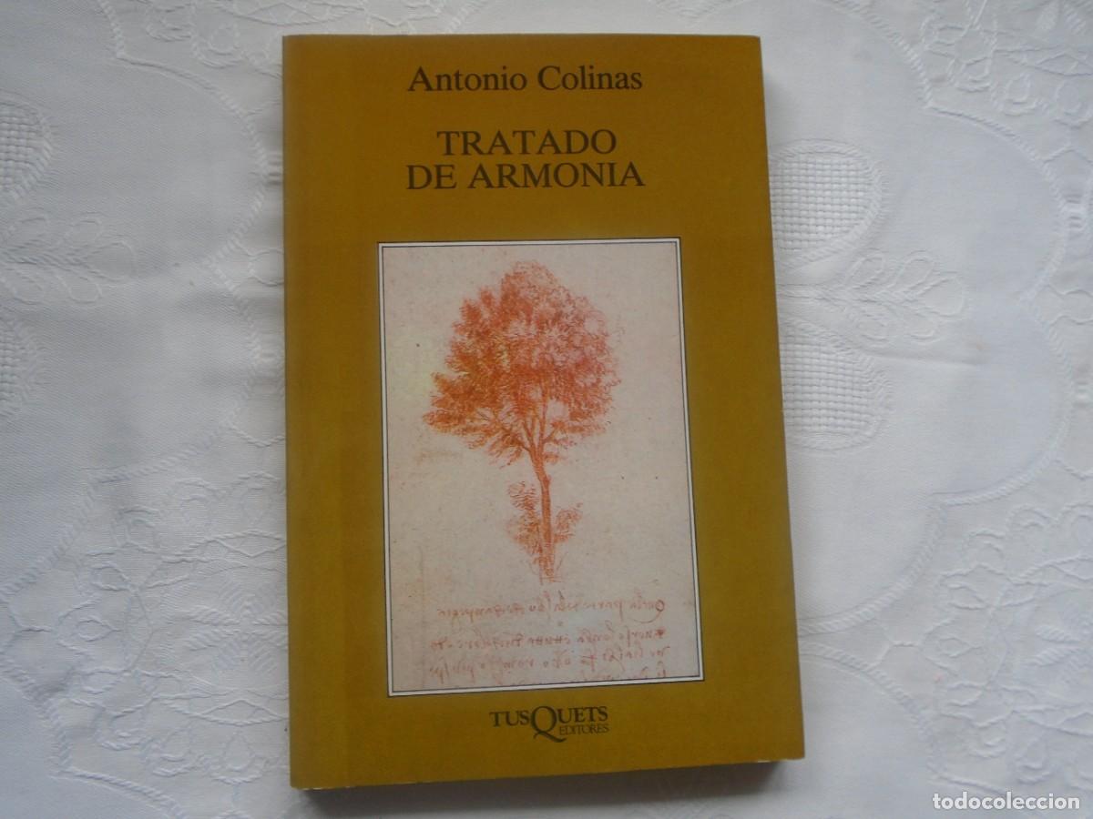 Libros de segunda mano: ANTONIO COLINAS. TRATADO DE ARMON&Iacute;A. 1991. PRIMERA EDICI&Oacute;N.