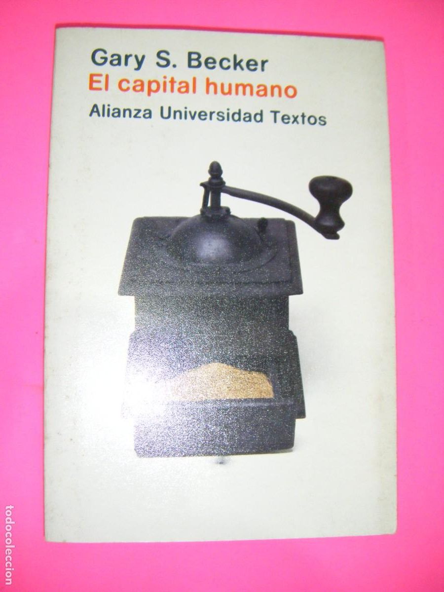 Libros de segunda mano: EL CAPITAL HUMANO - GARY S. BECKER - ( ENVIO CERTIFICADO INCLUIDO )