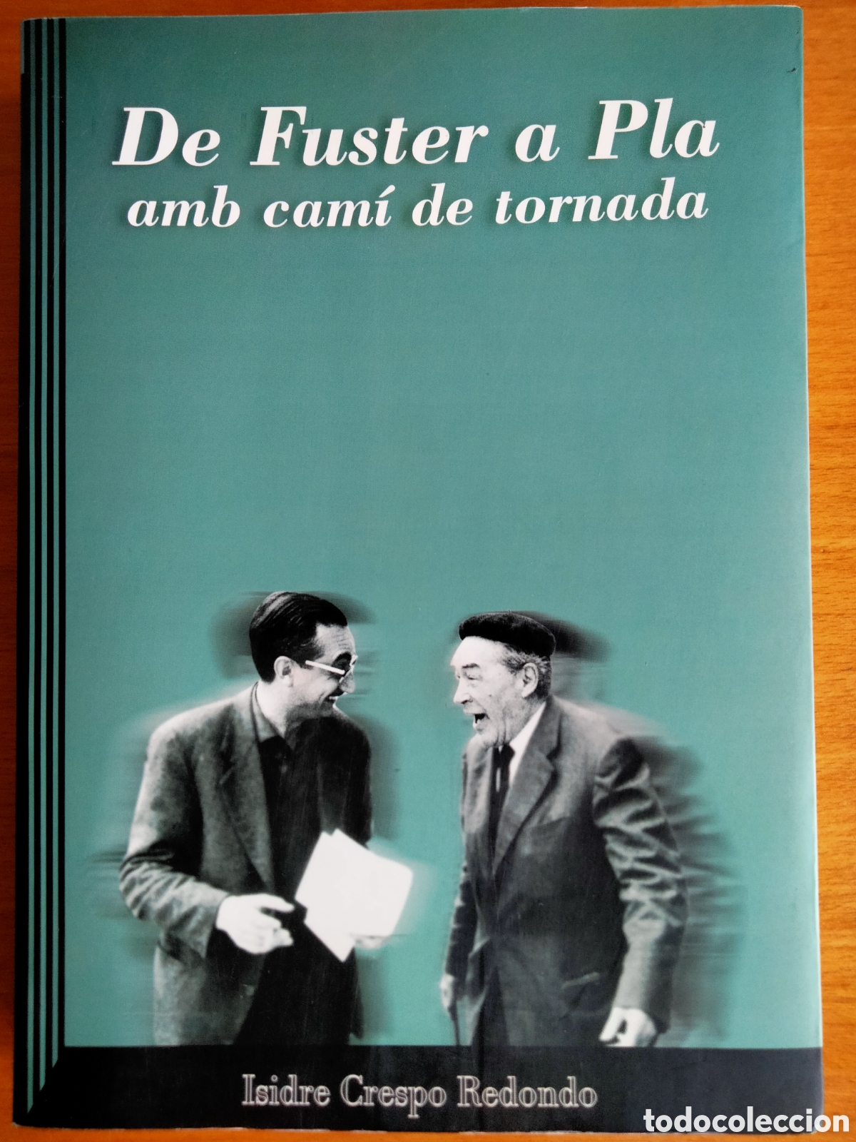 Libros de segunda mano: De Joan Fuster a Josep Pla, amb cam&iacute; de tornada. Isidre Crespo