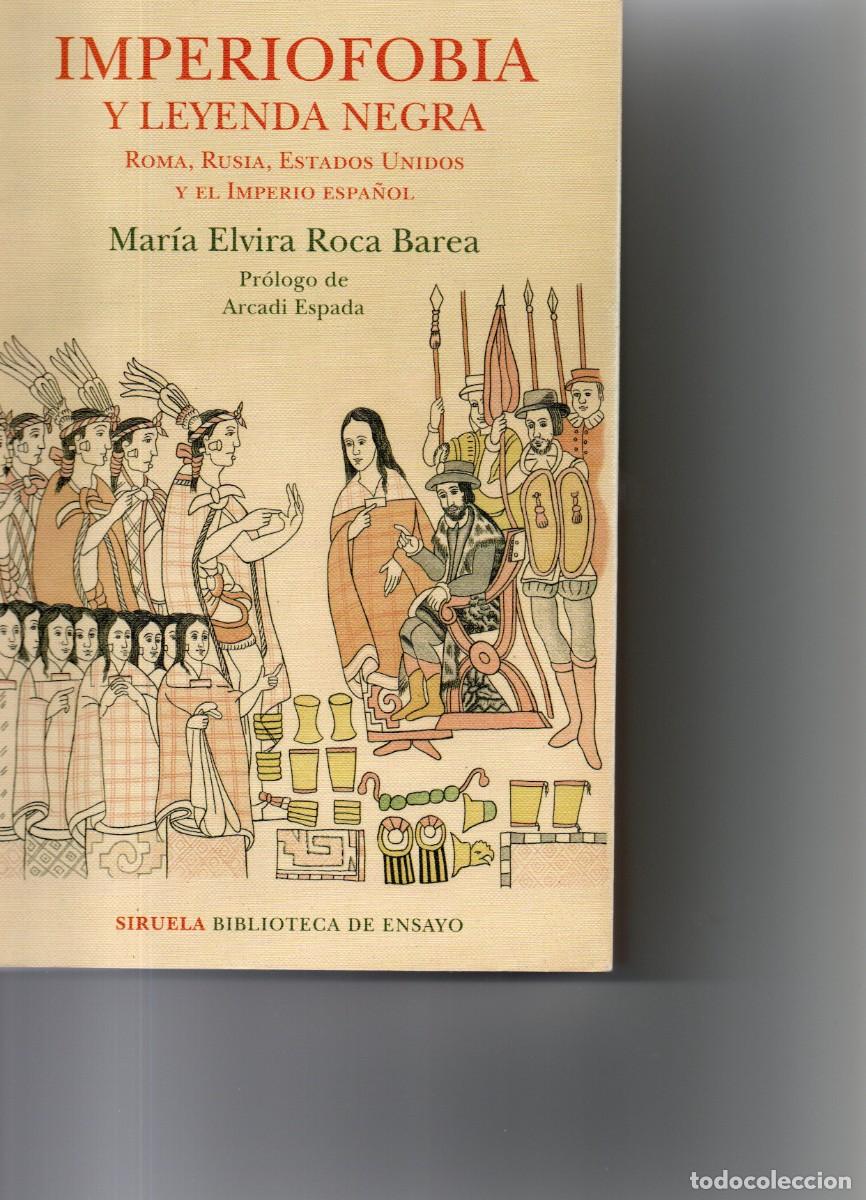 Libros de segunda mano: IMPERIOFOBIA Y LEYENDA NEGRA. MARIA ELVIRA ROCA BAREA.