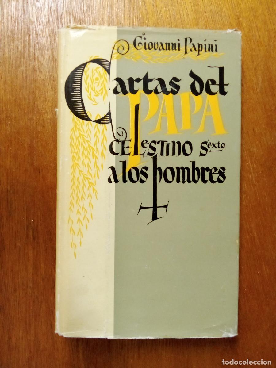 Libros de segunda mano: CARTAS DEL PAPA CELESTINO SEXTO A LOS HOMBRES, GIOVANNI PAPINI, AGUILAR