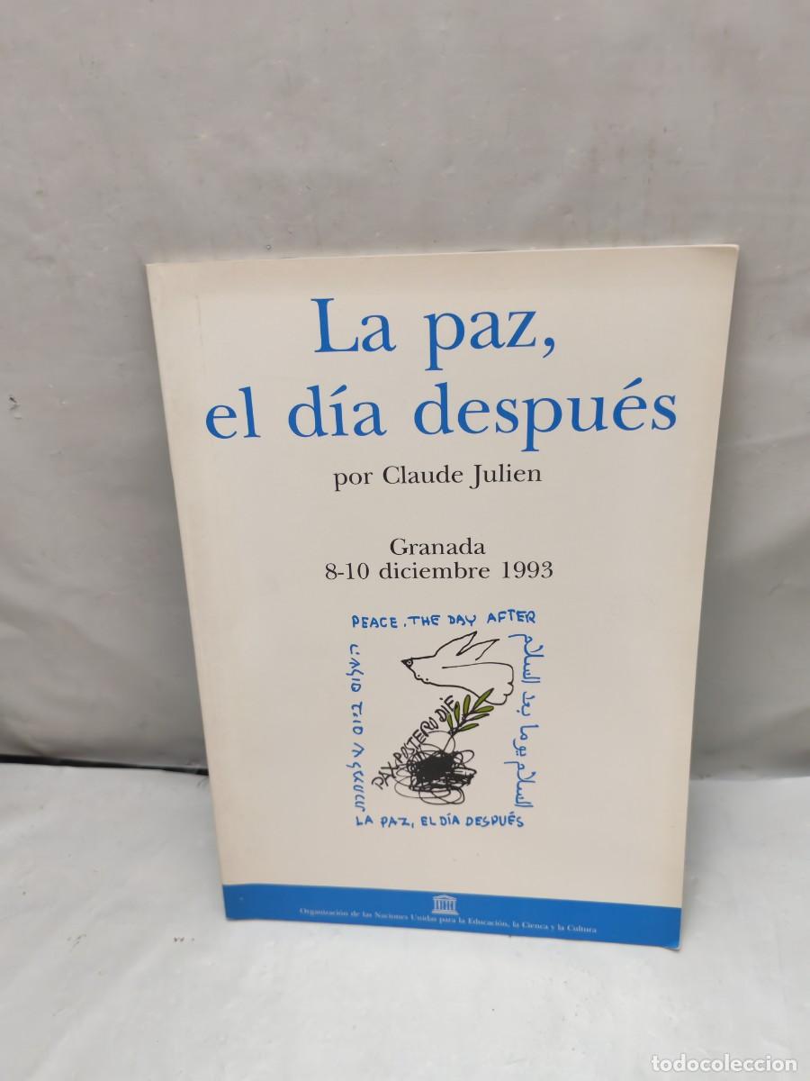 Gebrauchte B&uuml;cher: La paz, el d&iacute;a despu&eacute;s: Granada 8-10 diciembre 1993