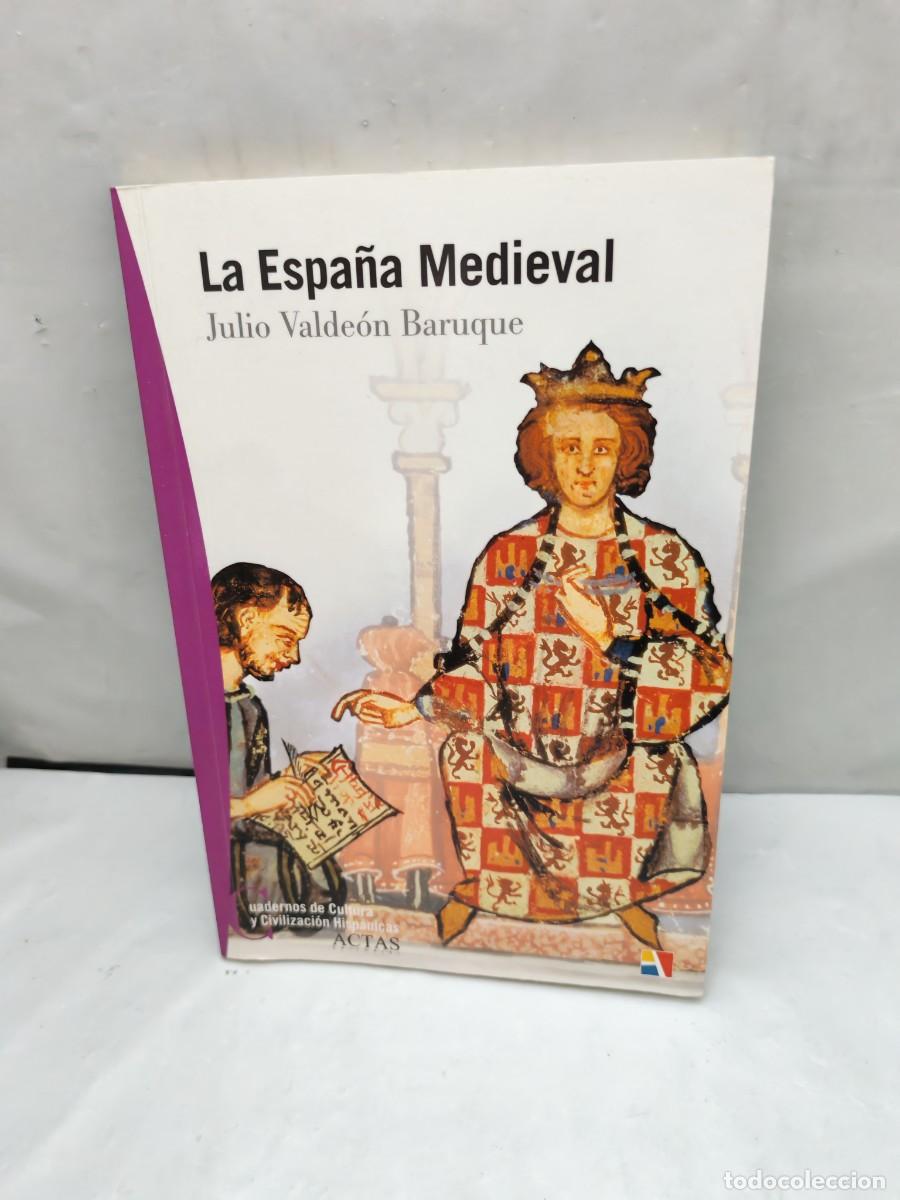 Gebrauchte B&uuml;cher: Julio Valde&oacute;n Baruque: La Espa&ntilde;a medieval (Primera edici&oacute;n)