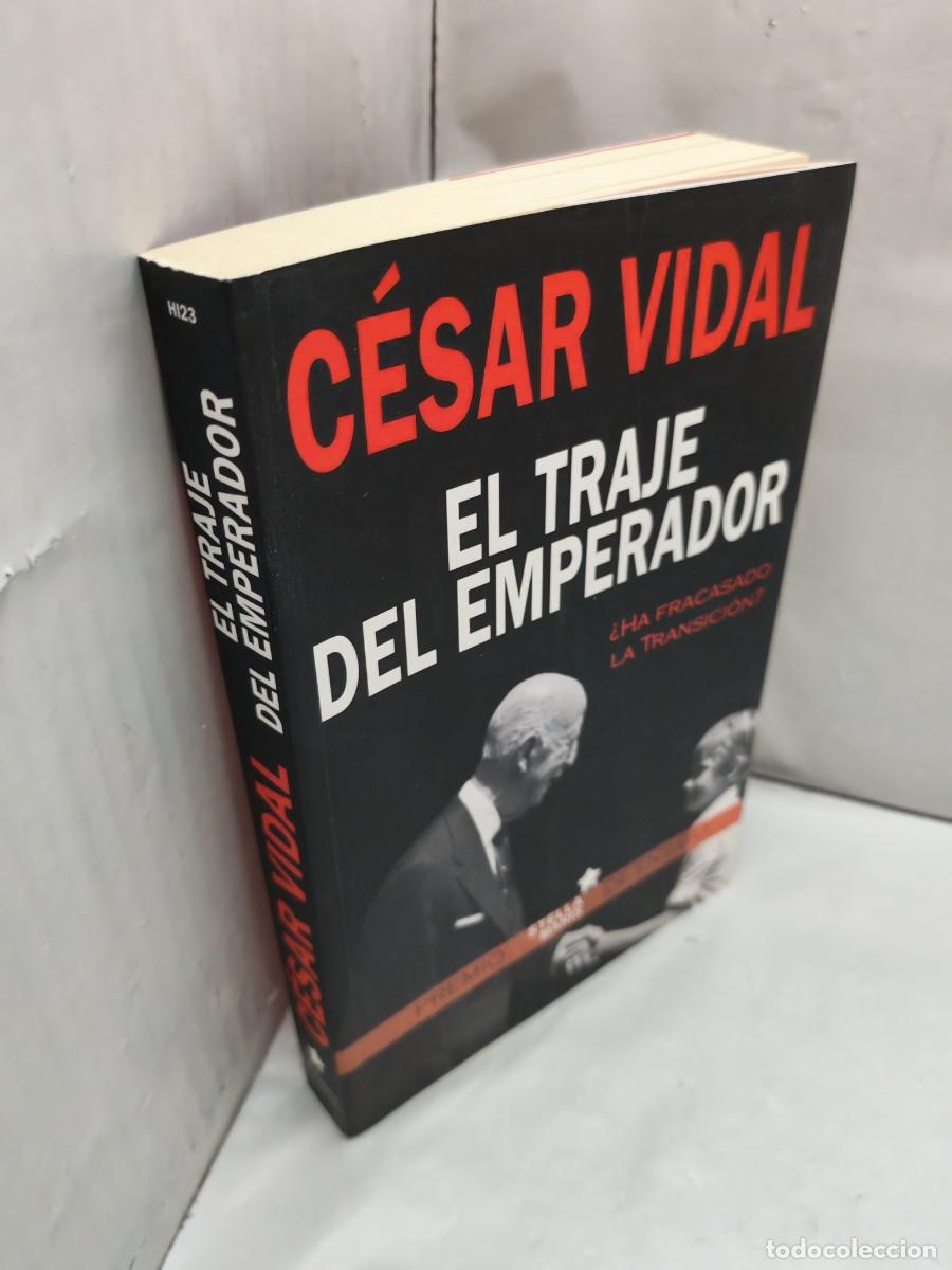 Libros de segunda mano: C&eacute;sar Vidal: El Traje del Emperador (Primera edici&oacute;n) - Foto 3